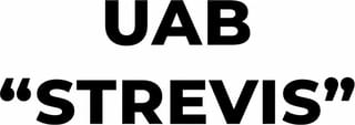 UAB „Strevis“